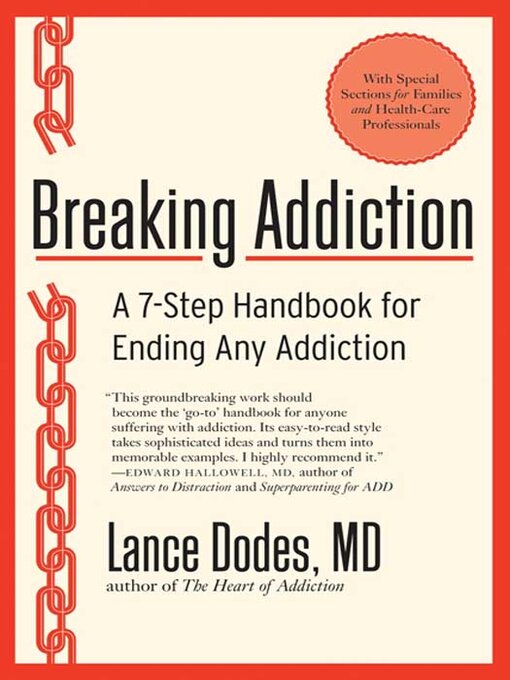 Title details for Breaking Addiction by Lance M. Dodes, M.D. - Available